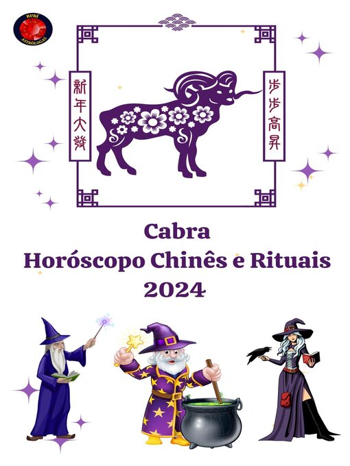 Title details for Cabra Horóscopo Chinês e Rituais 2024 by Alina A Rubi - Available